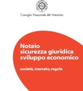 Notaio, sicurezza giuridica, sviluppo economico